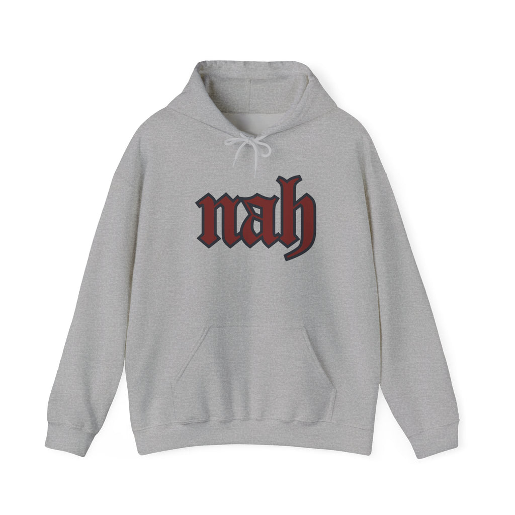 Nah Hoodie