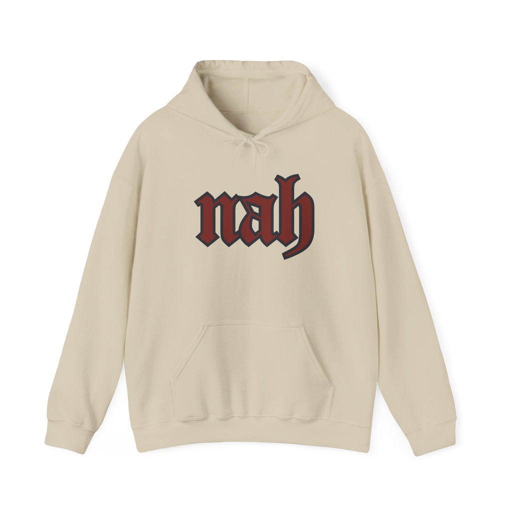 Nah Hoodie
